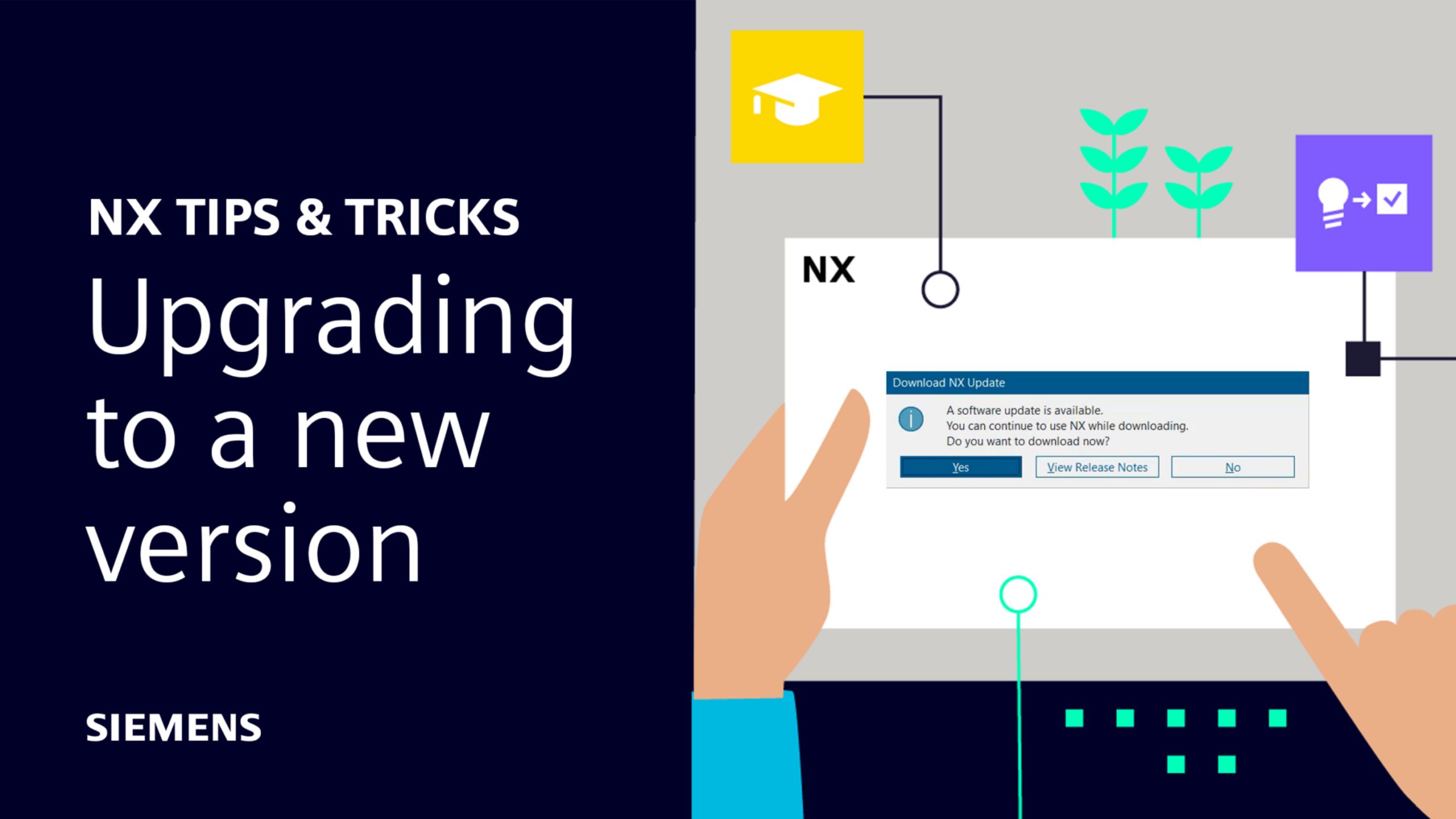 NX | Tips and Tricks | Upgrading to a new version