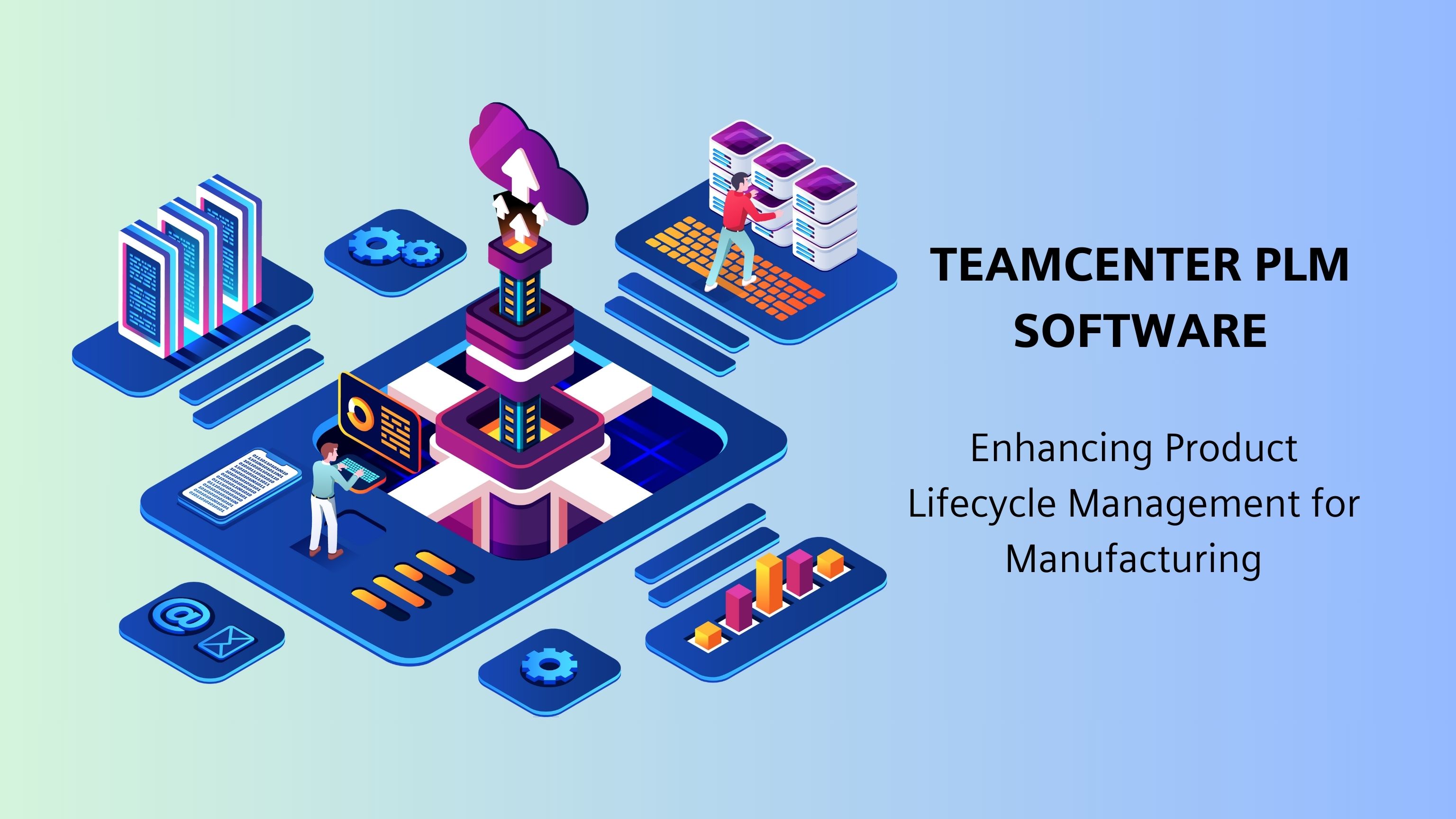 Teamcenter PLM: Enhancing Product Lifecycle Management for Manufacturing